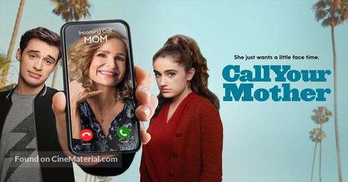 &quot;Call Your Mother&quot; - Movie Poster