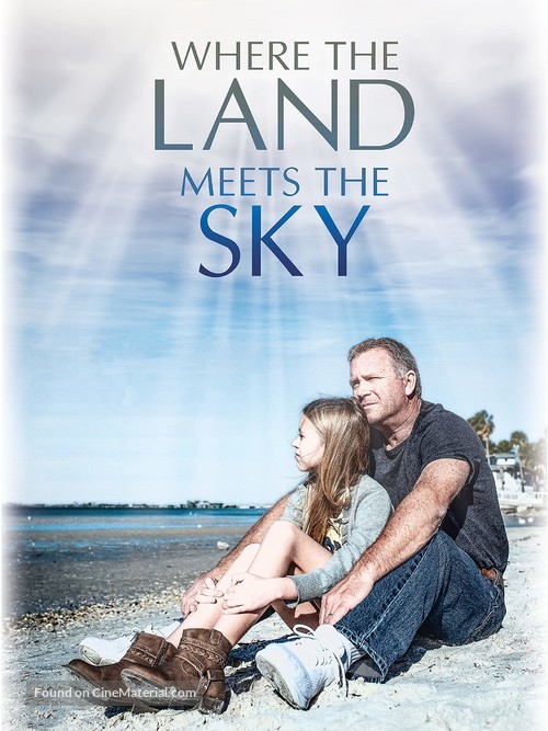 Where the Land Meets the Sky - Movie Cover