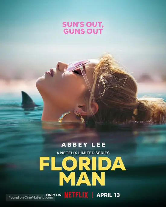 &quot;Florida Man&quot; - Movie Poster