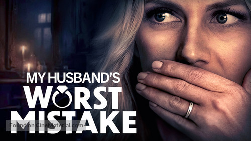 My Husband&#039;s Worst Mistake - Movie Poster