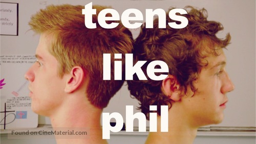 Teens Like Phil - Movie Poster