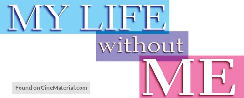 My Life Without Me - Logo