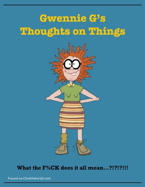 &quot;Gwennie G&#039;s Thoughts on Things&quot; - Video on demand movie cover