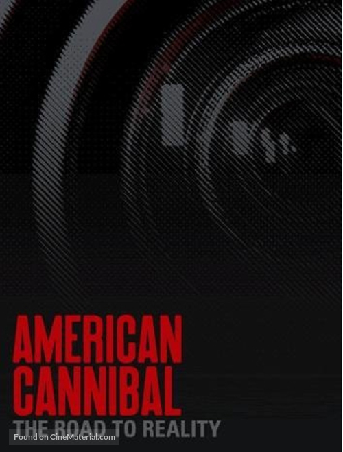 American Cannibal: The Road to Reality - poster