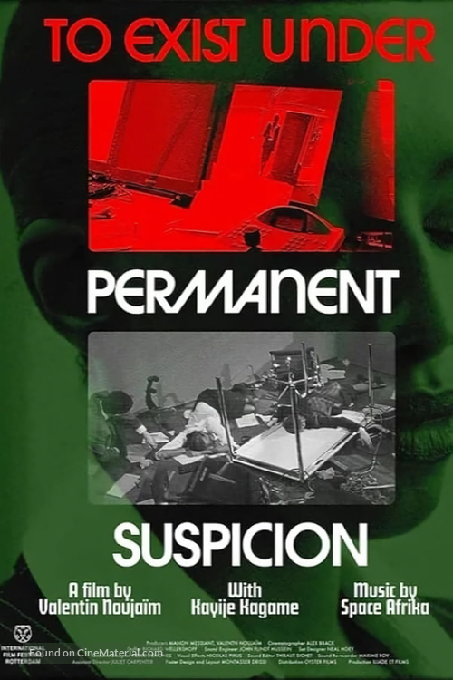 To exist under permanent suspicion - International Movie Poster