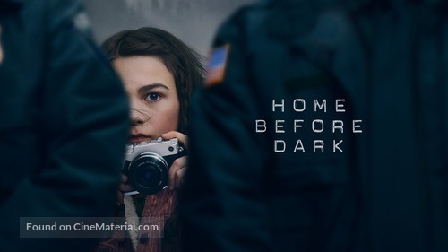 &quot;Home Before Dark&quot; - Movie Poster