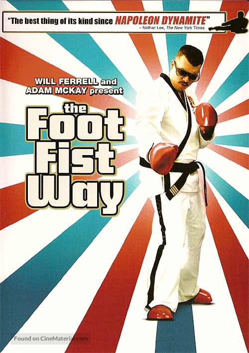 The Foot Fist Way - Movie Cover