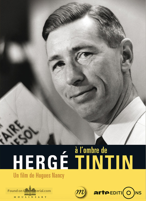 Herg&eacute; &agrave; l&#039;ombre de Tintin - French Movie Poster