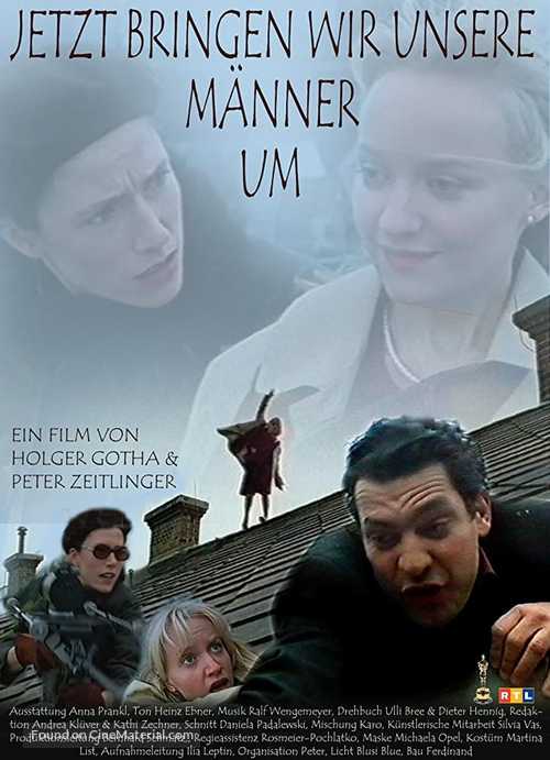 Jetzt bringen wir unsere M&auml;nner um - German Movie Poster