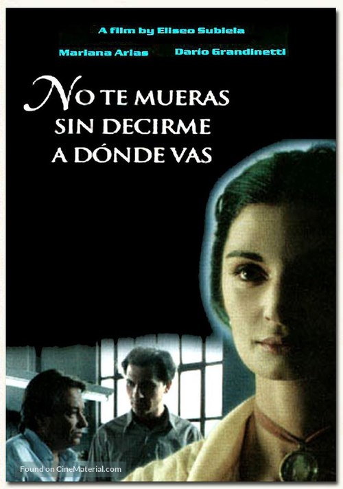 No te mueras sin decirme ad&oacute;nde vas - Movie Poster