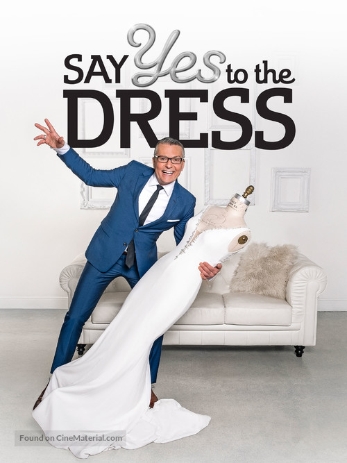 &quot;Say Yes to the Dress&quot; - Movie Poster