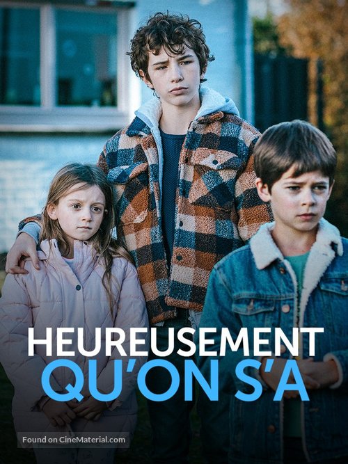 Heureusement qu&#039;on s&#039;a
 - French poster