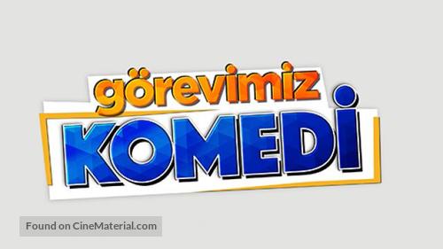 &quot;G&ouml;revimiz komedi&quot; - Turkish Logo