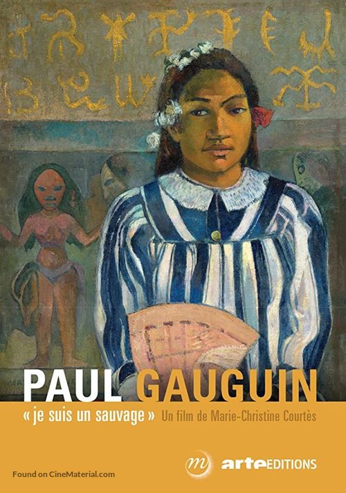 Gauguin: &laquo; Je suis un sauvage &raquo; - French Movie Poster