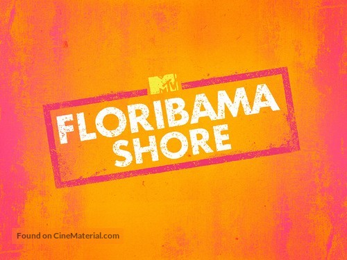 &quot;MTV Floribama Shore&quot; - Logo