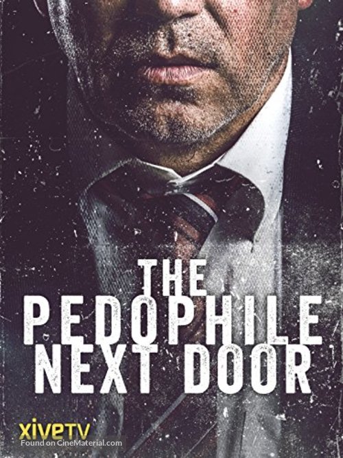 The Paedophile Next Door - Movie Poster