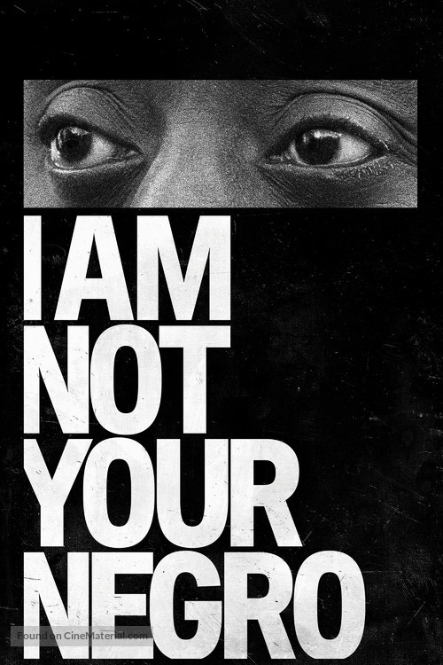 I Am Not Your Negro - Movie Cover
