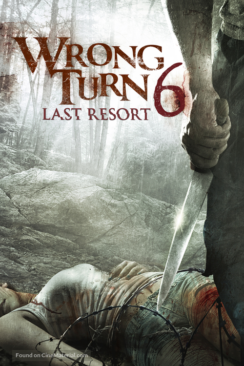 Wrong Turn 6: Last Resort - Movie Cover