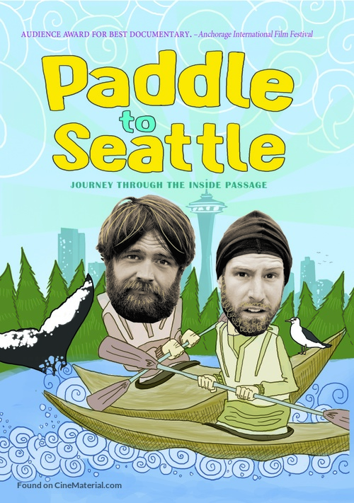 Paddle to Seattle: Journey Through the Inside Passage - Movie Cover