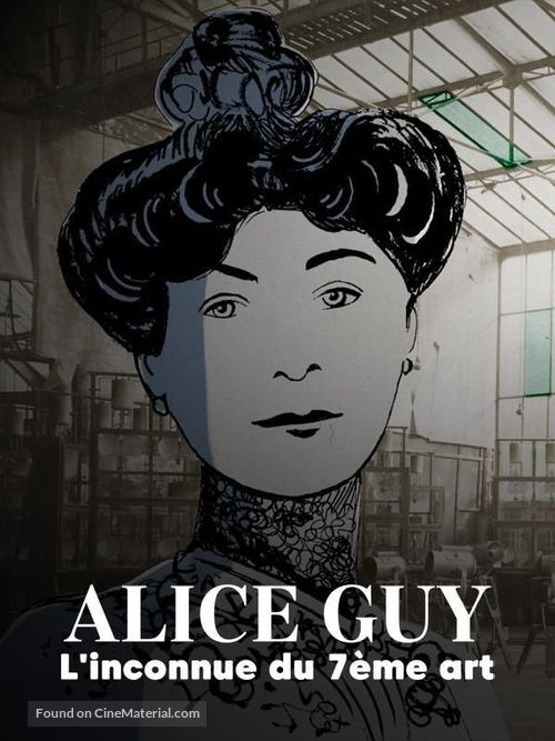 Alice Guy - L&#039;inconnue du 7e art - French Movie Poster