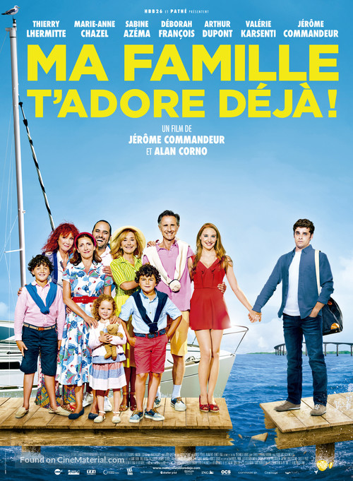 Ma famille t&#039;adore d&eacute;j&agrave; - French Movie Poster