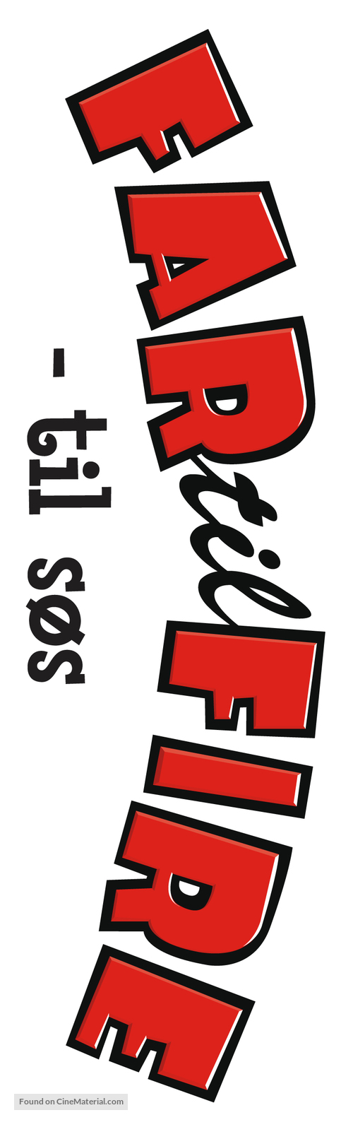 Far til fire - til S&oslash;s - Danish Logo