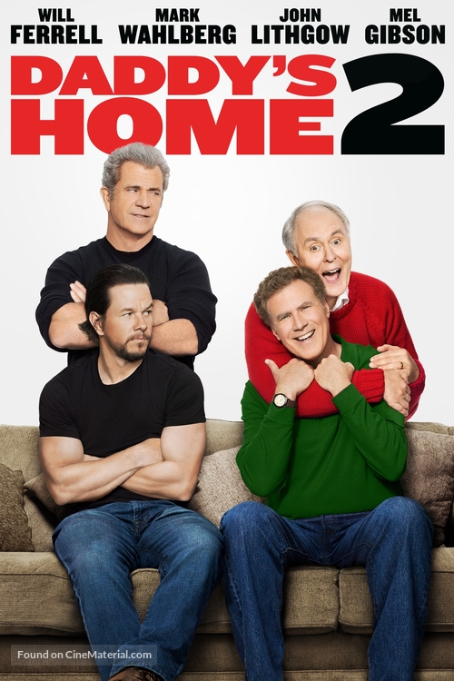 Daddy&#039;s Home 2 - Movie Cover
