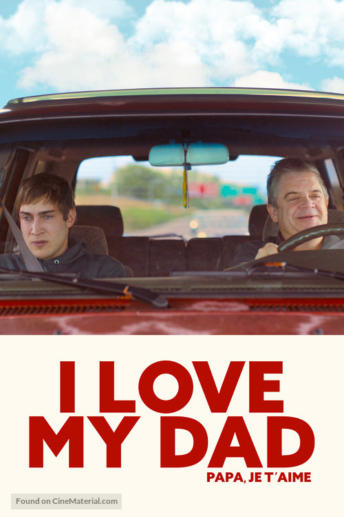 I Love My Dad - Canadian Movie Cover