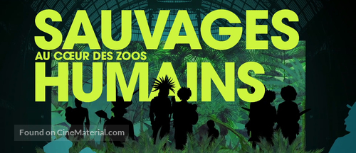 Sauvages, au coeur des zoos humains - French Movie Cover