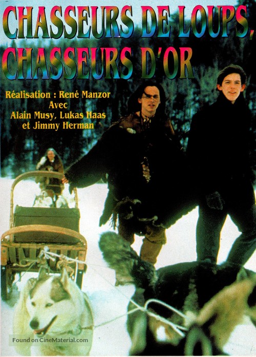 &quot;Aventures dans le Grand Nord&quot; Chasseurs de loups, chasseurs d&#039;or - French Movie Cover