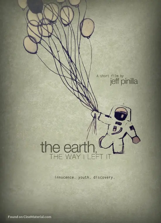 The Earth, the Way I Left It - Movie Poster