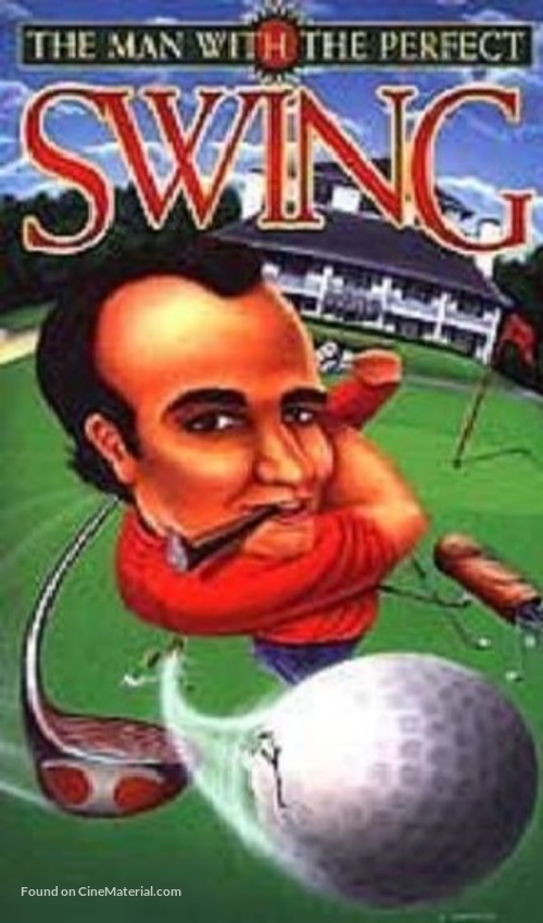 The Man with the Perfect Swing - Movie Cover
