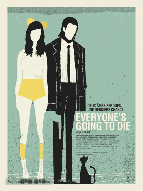 Everyone&#039;s Going to Die - French Movie Poster