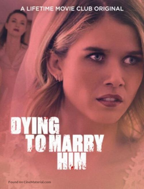 Dying to Marry Him - Movie Cover