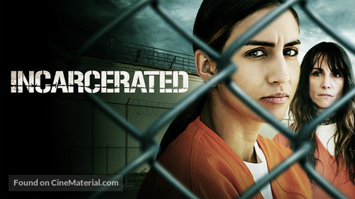 Incarcerated - Movie Poster