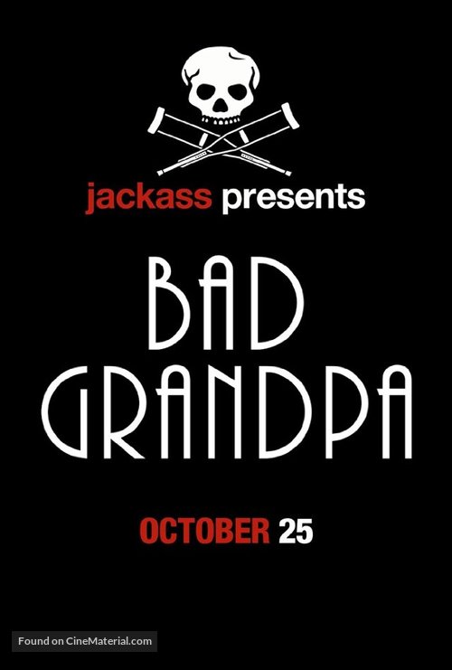 Jackass Presents: Bad Grandpa - Movie Poster