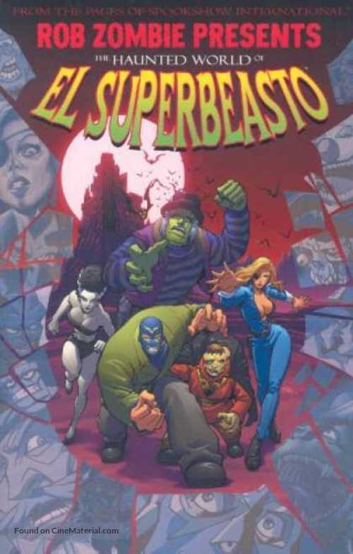 The Haunted World of El Superbeasto - Movie Poster