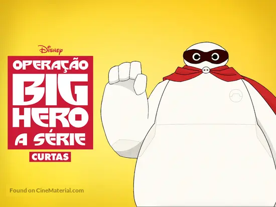 &quot;Big Hero 6 The Series&quot; - Brazilian Movie Poster