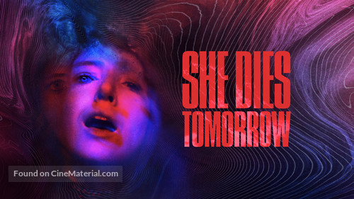 She Dies Tomorrow - Canadian Movie Cover