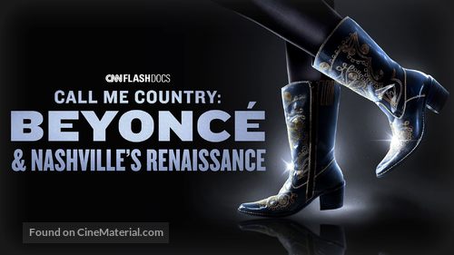 Call Me Country: Beyonc&eacute; &amp; Nashville&#039;s Renaissance - Movie Poster