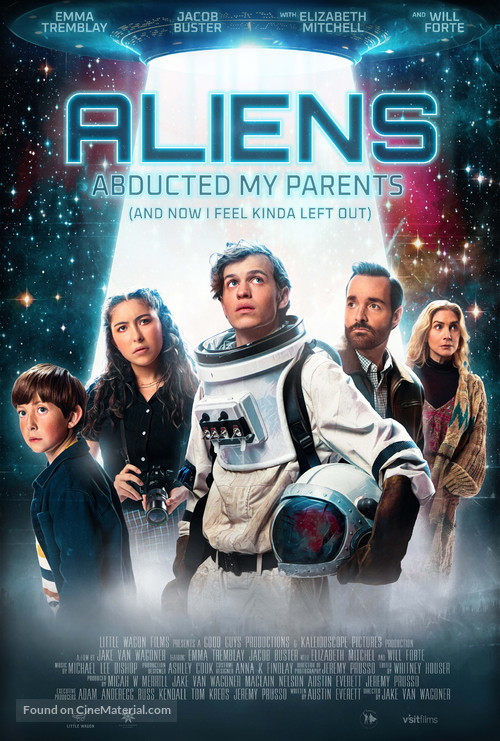 Aliens Abducted My Parents and Now I Feel Kinda Left Out - Movie Poster