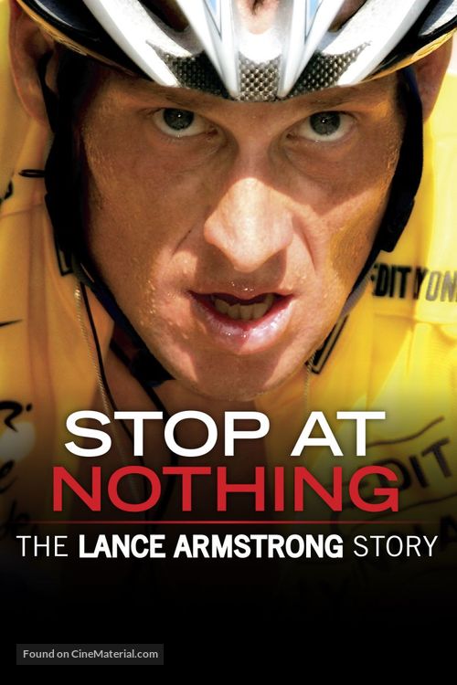 Stop at Nothing: The Lance Armstrong Story - Movie Cover