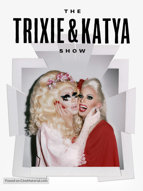 &quot;The Trixie and Katya Show&quot; - Movie Poster