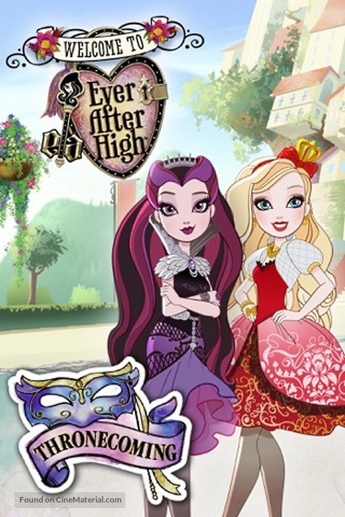 Ever After High: Thronecoming - Movie Cover