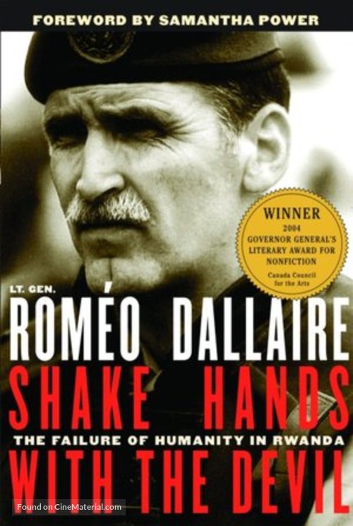 Shake Hands with the Devil: The Journey of Rom&eacute;o Dallaire - Movie Poster