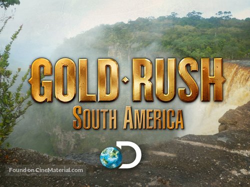 &quot;Gold Rush: South America&quot; - Video on demand movie cover