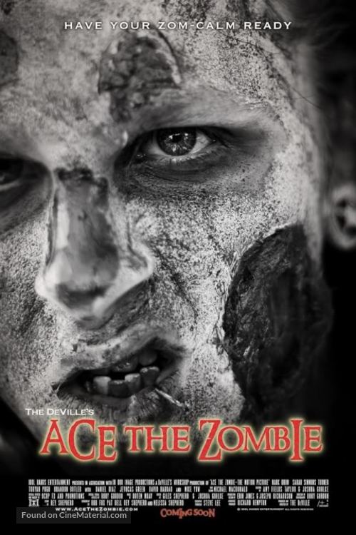 Ace the Zombie: The Motion Picture - Movie Poster