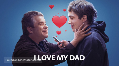 I Love My Dad - Movie Cover