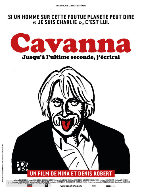 Cavanna, jusqu&#039;&agrave; l&#039;ultime seconde, j&#039;&eacute;crirai - French Movie Poster