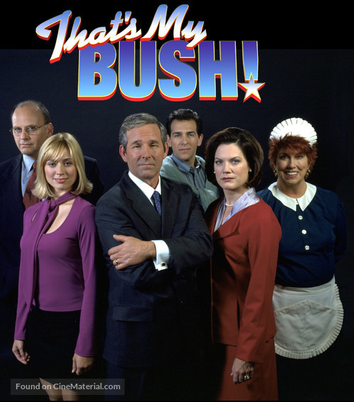 &quot;That&#039;s My Bush!&quot; - poster